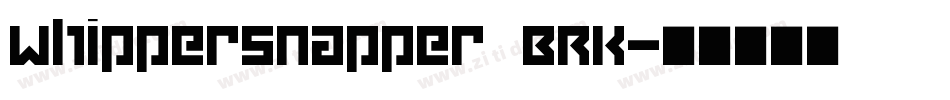 Whippersnapper BRK字体转换